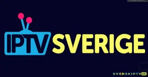 IPTV Kanaler Sverige: Bästa Utbudet av Svenska TV-Kanaler | IPTV 4K, Sport, Film & Internationella Kanaler